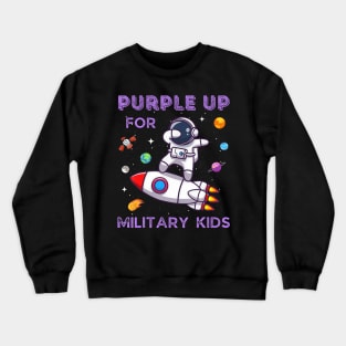 Purple Up Military Kids Military Child Month Astronaut Funny Crewneck Sweatshirt